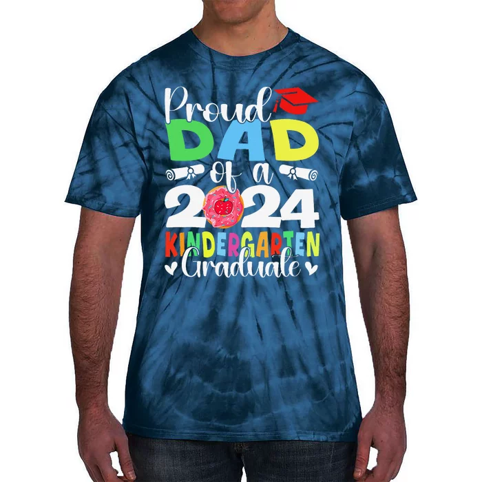 Proud Dad Class Of 2024 Kindergarten Graduate Graduation Tie-Dye T-Shirt