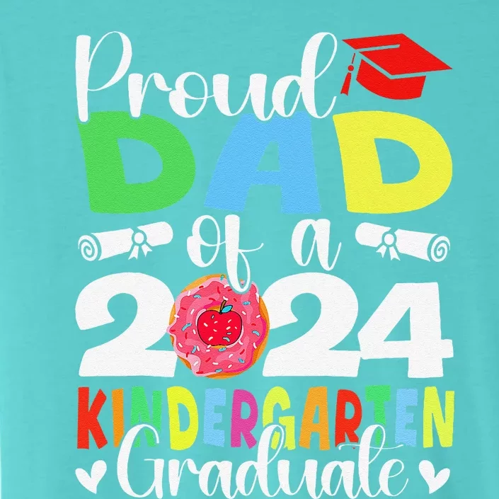 Proud Dad Class Of 2024 Kindergarten Graduate Graduation ChromaSoft Performance T-Shirt