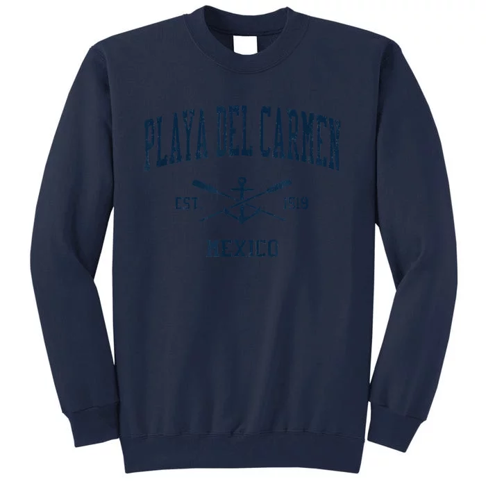 Playa Del Carmen Vintage Crossed Oars & Boat Anchor Tall Sweatshirt