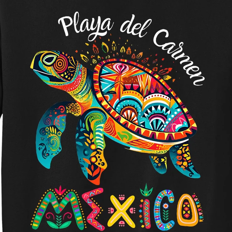 Playa Del Car Mexico Playa Souvenir Tall Sweatshirt