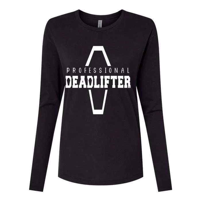 Professional Deadlifter Coffin Funny Mortician Saying Funny Gift Womens Cotton Relaxed Long Sleeve T-Shirt