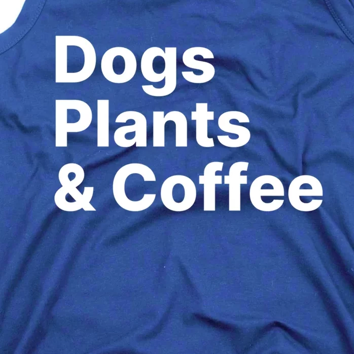 Plants Dogs Coffee Gift Plant Lover Dog Mama Mom Coffee Gift Tank Top