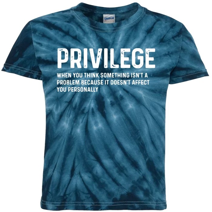 Privilege Definition Civil Rights Equality Kids Tie-Dye T-Shirt