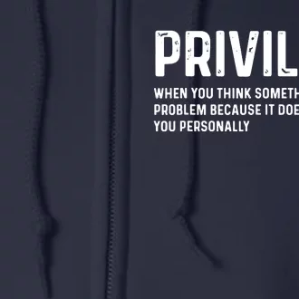 Privilege Definition Civil Rights Equality Full Zip Hoodie