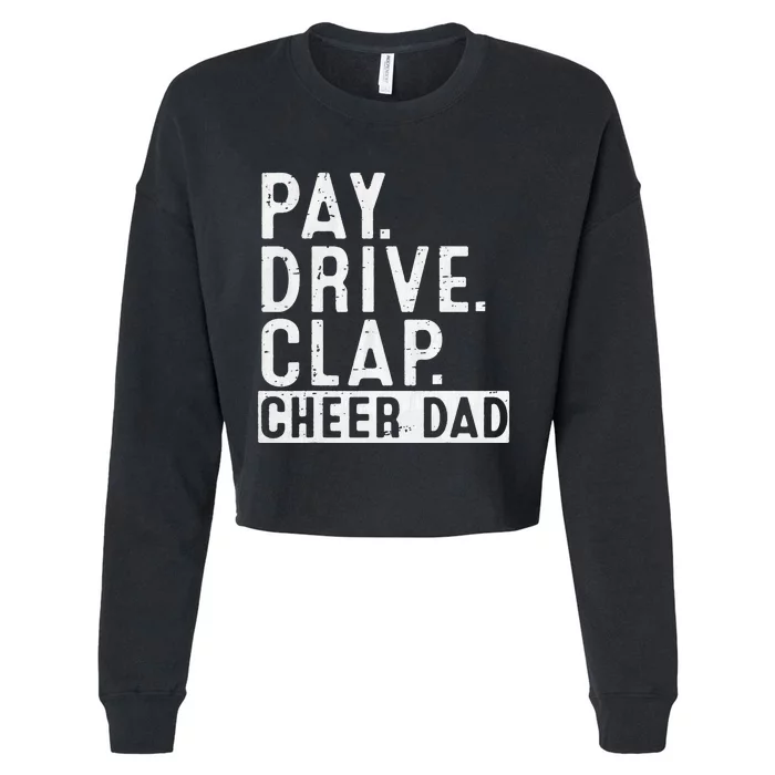 Pay Drive Clap Cheer Dad Cheerleading funny Father Day Cropped Pullover Crew