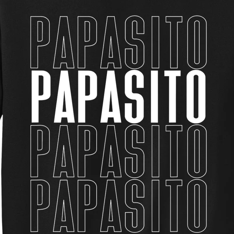 Papasito Dia De Los Padres Thank You Style Typography Tall Sweatshirt