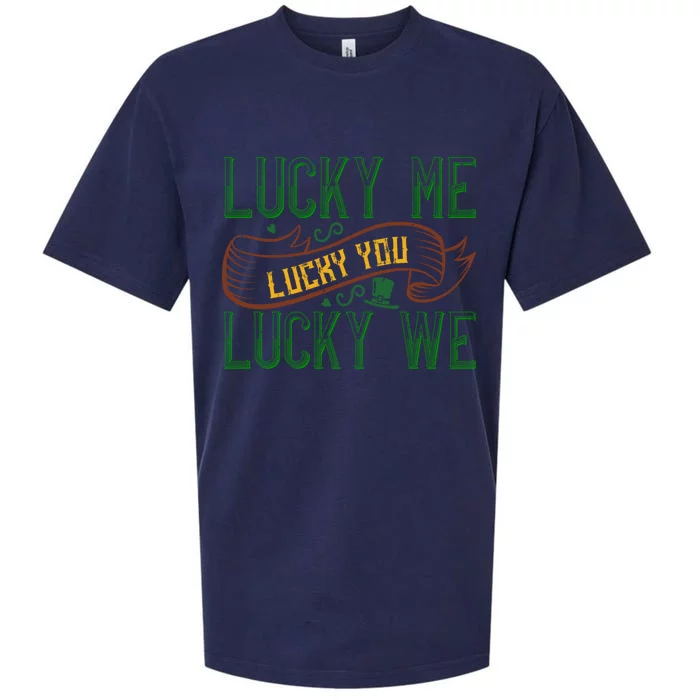 Patrick's Day Design Gift Lucky For You Lucky For Me Cute Gift Sueded Cloud Jersey T-Shirt