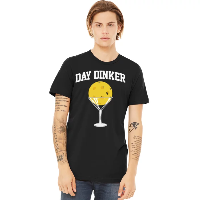 Pickleball Day Dinker Premium T-Shirt