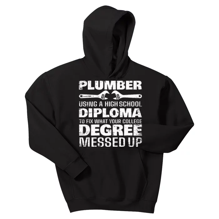 Plumber Diploma Degree Messed Up Kids Hoodie