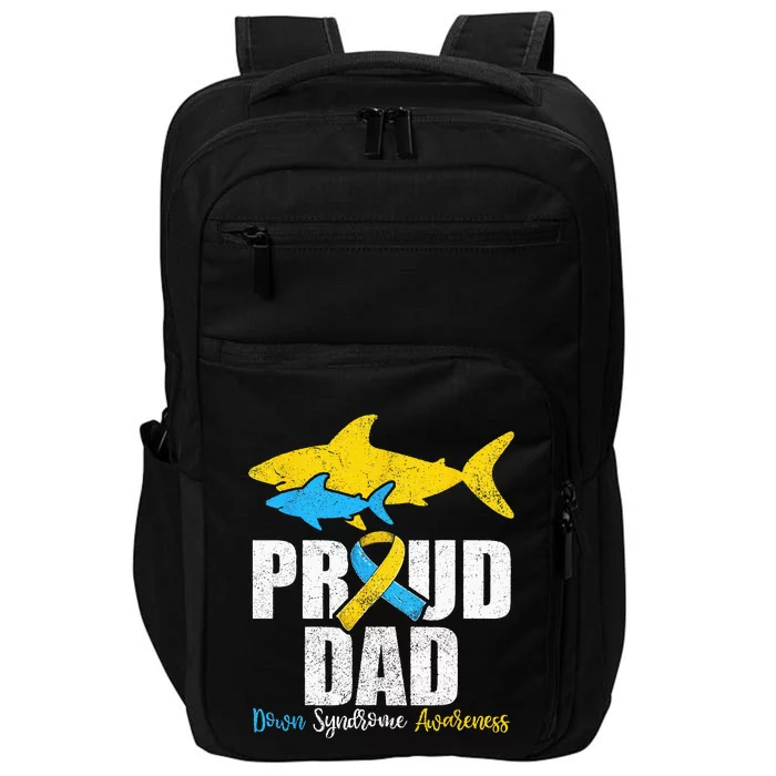 Proud Dad Down Syndrome Awareness Dad Shark Impact Tech Backpack