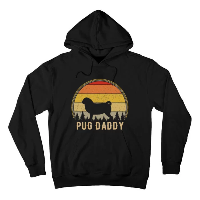 Pug Daddy Dog Funny Pug Dad Puppy Dog Father Tall Hoodie