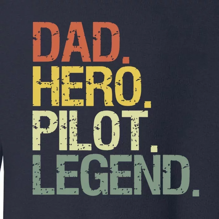 Pilot Dadpilot Dad Toddler Sweatshirt