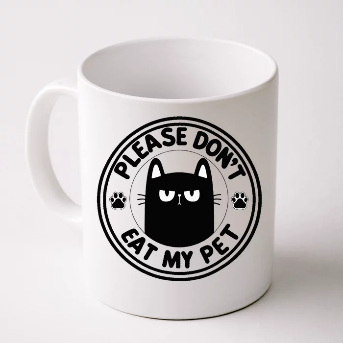 Please DonT Eat My Pet Vote Trump 2024 Strange News Front & Back Coffee Mug