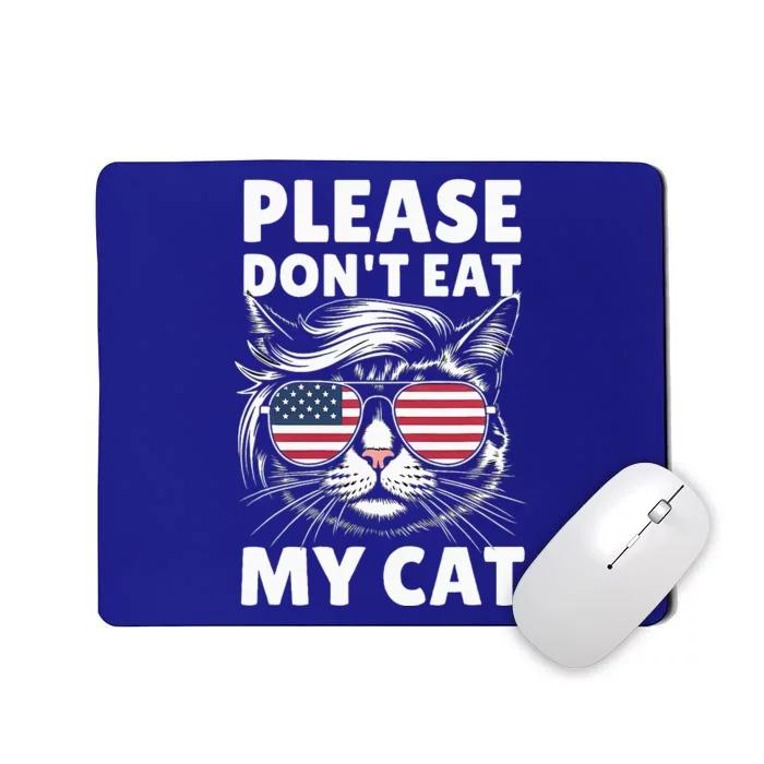 Please DonT Eat My Cat Strange News Mousepad