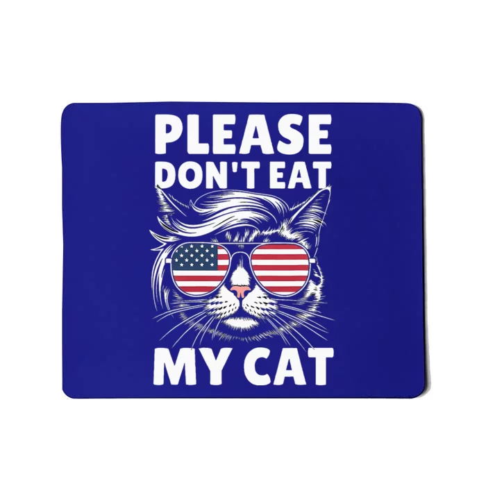 Please DonT Eat My Cat Strange News Mousepad