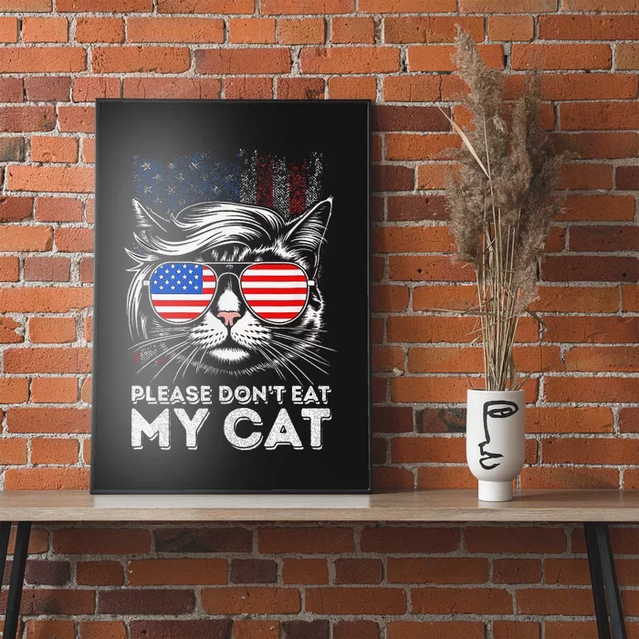 Please DonT Eat My Cat Funny Strange News Us Flag Sarcastic Poster