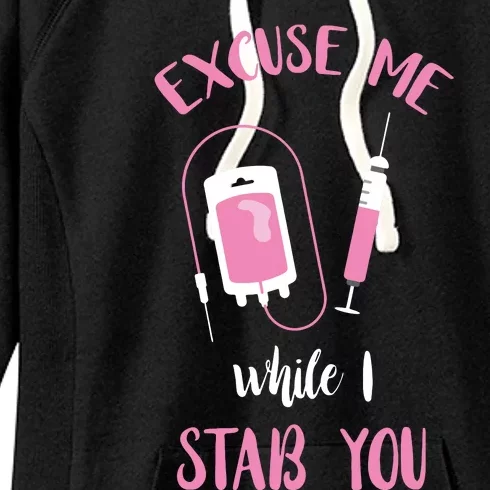 Phlebotomy Doctor Excuse Me Syringe Blood Phlebotomist Women's Fleece Hoodie