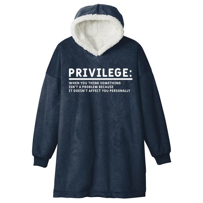 Privilege Definition Equality And Civil Rights Supporter Hooded Wearable Blanket