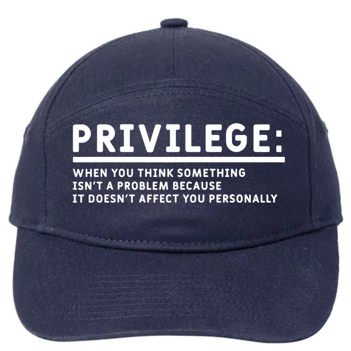 Privilege Definition Equality And Civil Rights Supporter 7-Panel Snapback Hat