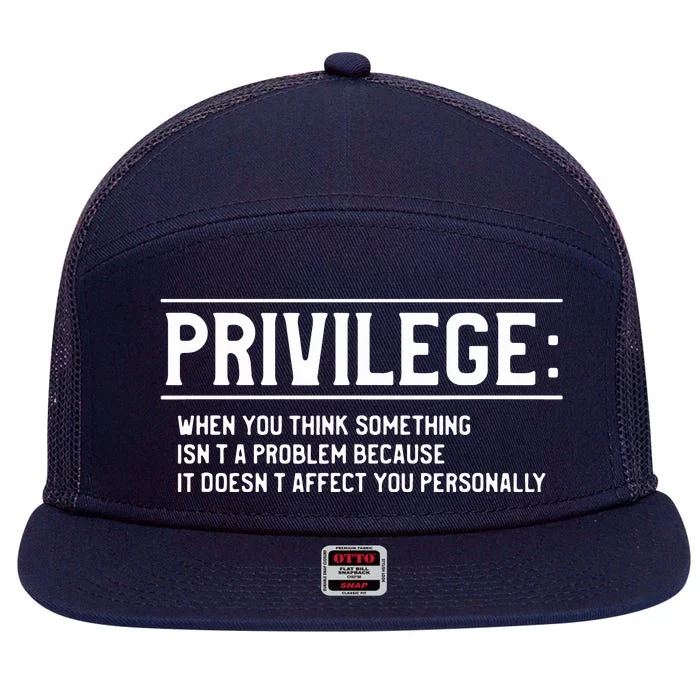 Privilege Definition Equality And Civil Rights 7 Panel Mesh Trucker Snapback Hat