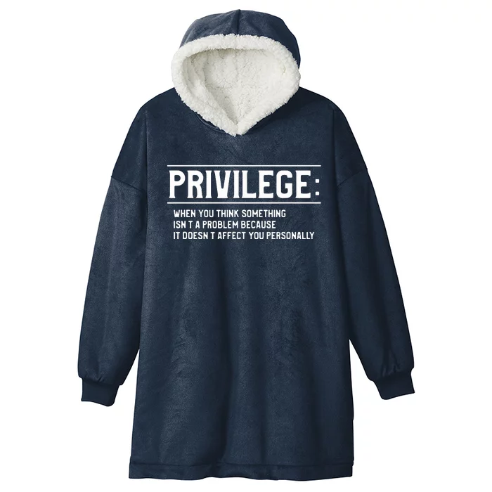 Privilege Definition Equality And Civil Rights Hooded Wearable Blanket