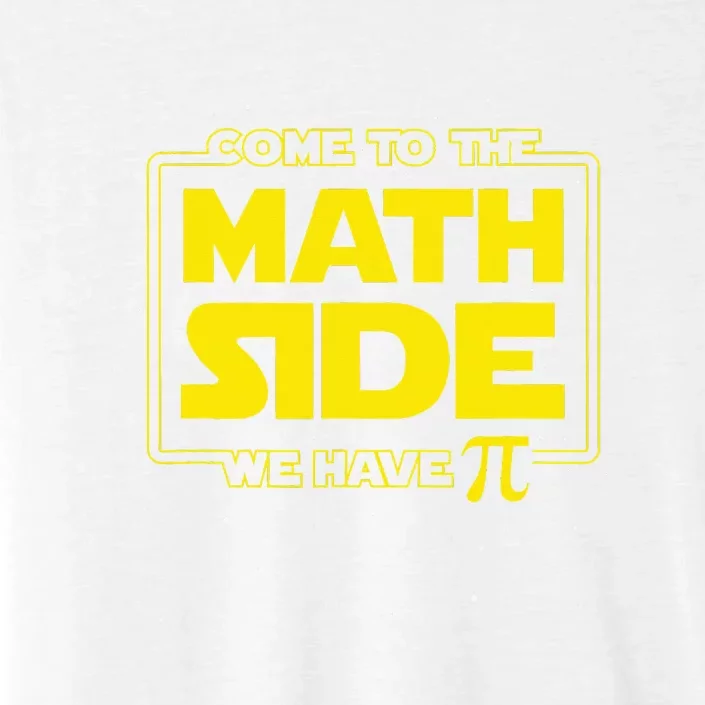 Pi Day Funny Come to the Math Side We Have Pi ChromaSoft Performance T-Shirt