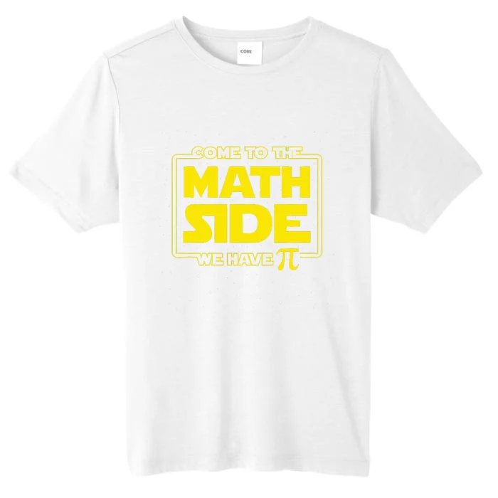 Pi Day Funny Come to the Math Side We Have Pi ChromaSoft Performance T-Shirt