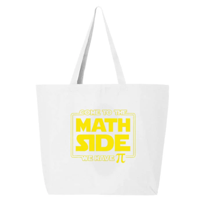 Pi Day Funny Come to the Math Side We Have Pi 25L Jumbo Tote