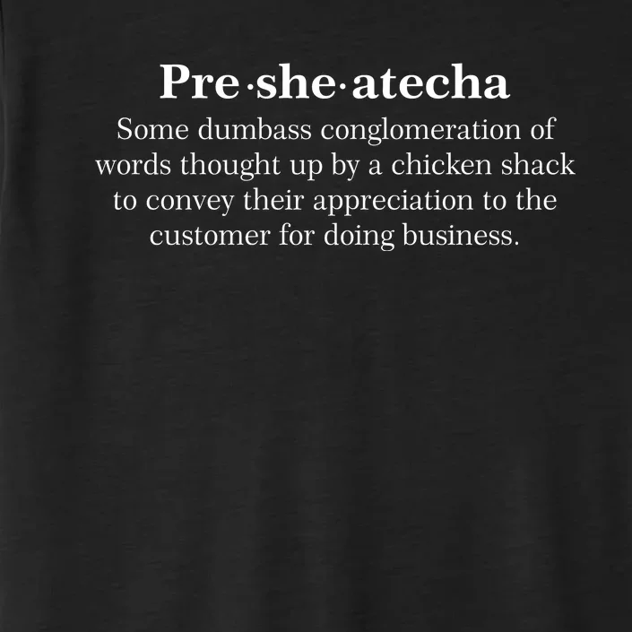 Presheatecha Definition Funny Word Mashup ChromaSoft Performance T-Shirt