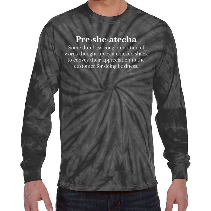 Presheatecha Definition Funny Word Mashup Tie-Dye Long Sleeve Shirt