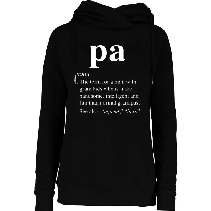 Pa Definition Funny Noun Grandpa Defined Father's Day Womens Funnel Neck Pullover Hood