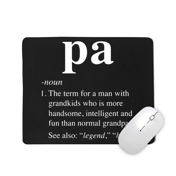 Pa Definition Funny Noun Grandpa Defined Father's Day Mousepad