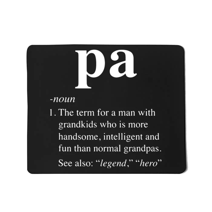 Pa Definition Funny Noun Grandpa Defined Father's Day Mousepad