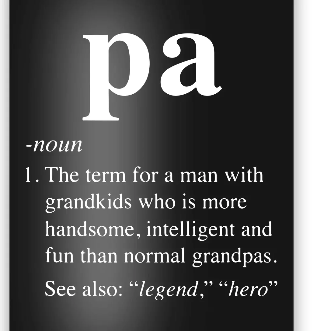 Pa Definition Funny Noun Grandpa Defined Father's Day Poster