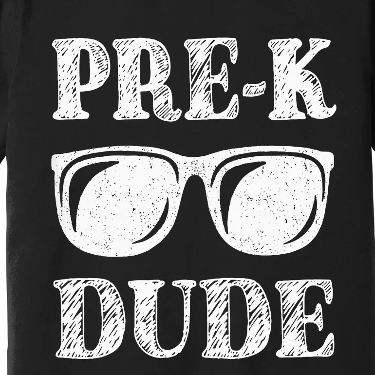 PreK Dude First Day Of Preschool Gift Back To School Premium T-Shirt