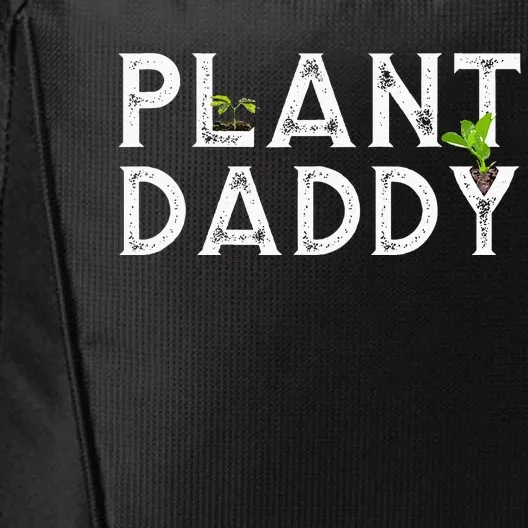 Plant Daddy Funny Landscaping Gardening Or Mowing City Backpack