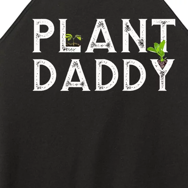 Plant Daddy Funny Landscaping Gardening Or Mowing Women’s Perfect Tri Rocker Tank