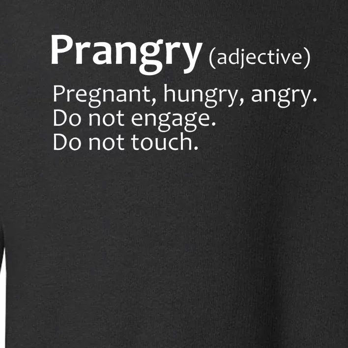 Prangry Definition Funny Pregnancy Announcement Toddler Sweatshirt