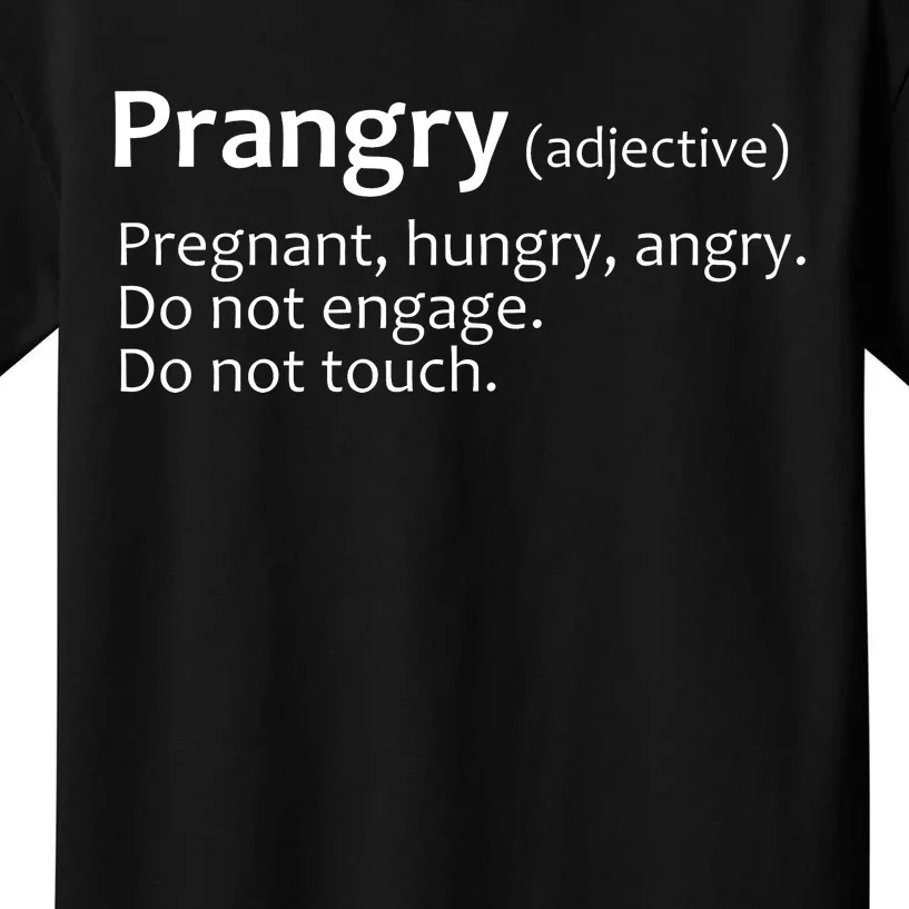 Prangry Definition Funny Pregnancy Announcement Kids T-Shirt