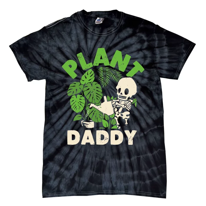 Plant Daddy Funny Gardening Houseplants Landscaping Gardener Tie-Dye T-Shirt