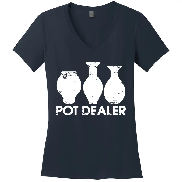 Pot Dealer Funny Clay Pottery Gift Potters Women's V-Neck T-Shirt