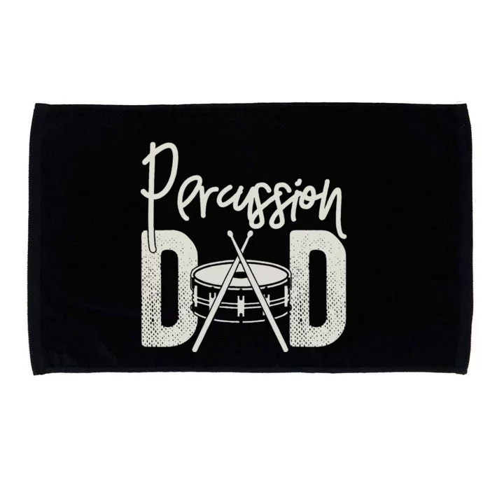 Percussion Dad Funny Marching Band For Percussionist Microfiber Hand Towel