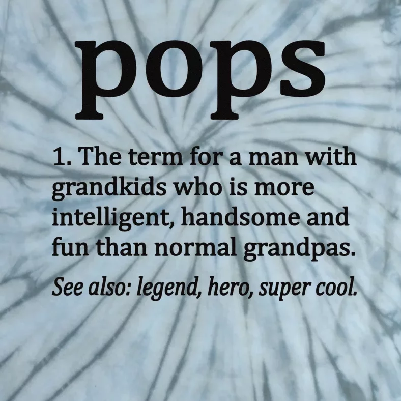 Pops Definition Funny Pops Grandpa Tie-Dye T-Shirt