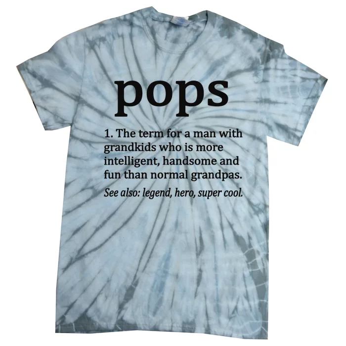 Pops Definition Funny Pops Grandpa Tie-Dye T-Shirt