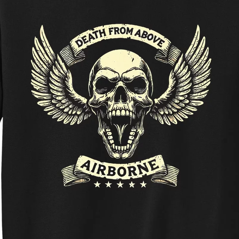 Paratrooper Death From Above Airborne Veteran Gift Tall Sweatshirt