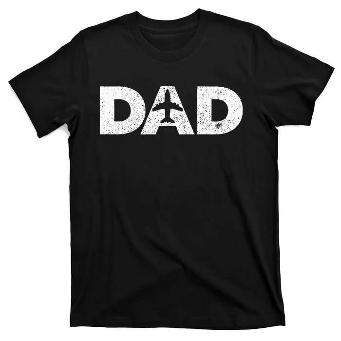 Pilot Dad Father's Day Gift for Airplane and Aviation Lover T-Shirt