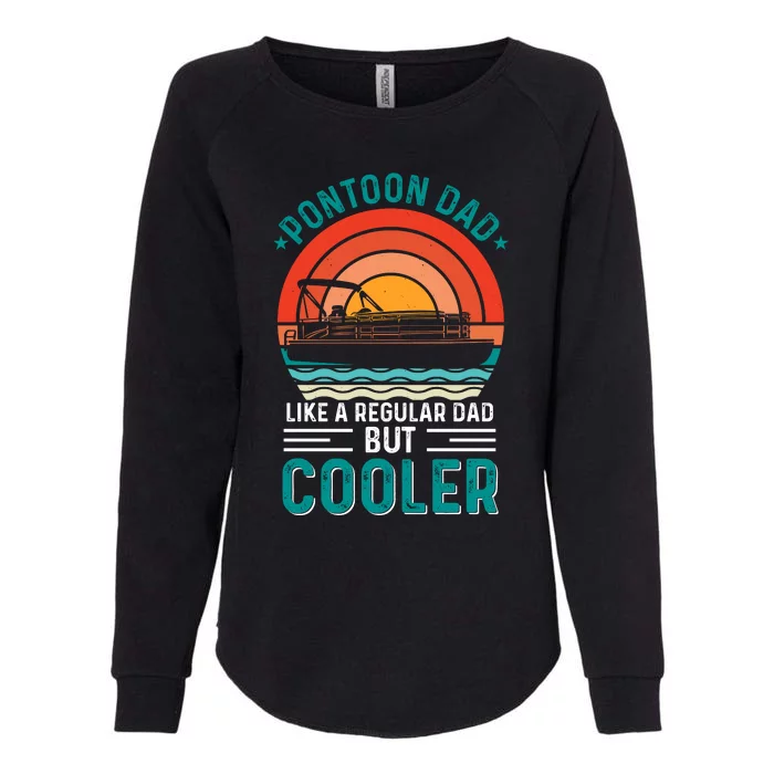 Pontoon Dad Fathers Day T Design Womens California Wash Sweatshirt