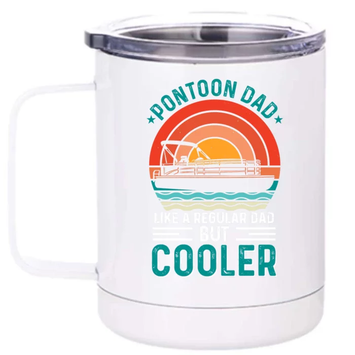 Pontoon Dad Fathers Day T Design Front & Back 12oz Stainless Steel Tumbler Cup