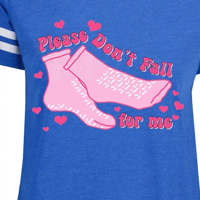 Please DonT Fall For Me Valentines Day Er Nurse Enza Ladies Jersey Football T-Shirt