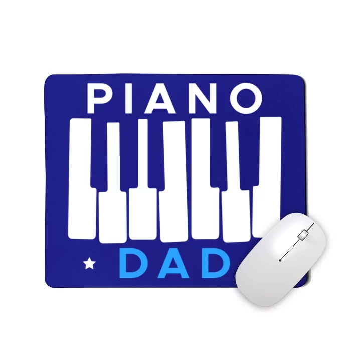 Piano Dad Father Piano Player Pianist Funny Gift Mousepad